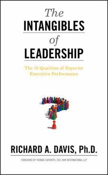 Hardcover The Intangibles of Leadership: The 10 Qualities of Superior Executive Performance Book