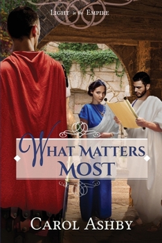 What Matters Most - Book #11 of the Light in the Empire