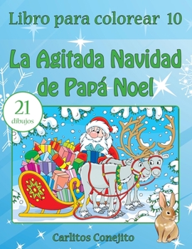 Paperback Libro para colorear La Agitada Navidad de Papá Noel [Spanish] Book