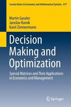 Paperback Decision Making and Optimization: Special Matrices and Their Applications in Economics and Management Book