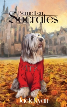 Hardcover Blame it on Socrates Book
