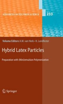 Hardcover Hybrid Latex Particles: Preparation with (Mini)Emulsion Polymerization Book