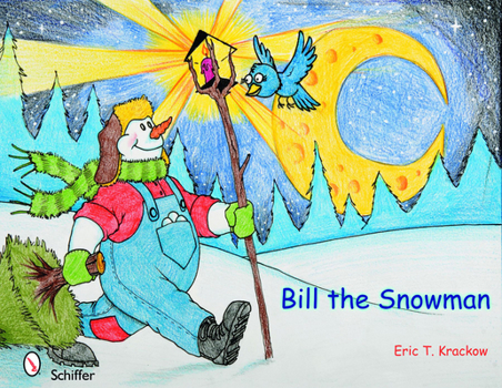 Hardcover Bill the Snowman Book