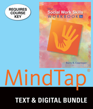 Product Bundle Bundle: The Social Work Skills Workbook, Loose-Leaf Version, 8th + Mindtap Social Work, 1 Term (6 Months) Printed Access Card Book