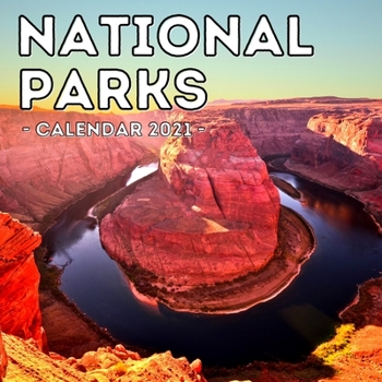 Paperback National Parks Calendar 2021: Cute Gift Idea For North America Parks Lovers Men And Women Book