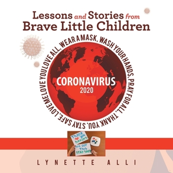 Paperback Lessons and Stories from Brave Little Children Coronavirus 2020 Book