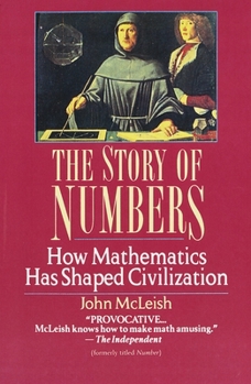 Paperback The Story of Numbers: How Mathematics Has Shaped Civilization Book