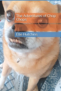 Paperback The Adventures of Chop Chops Book