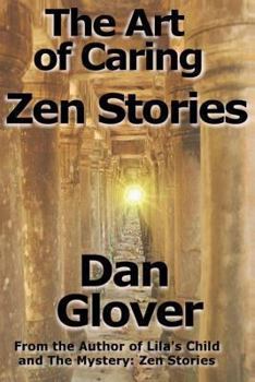 Paperback The Art of Caring: Zen Stories Book