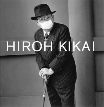 Hardcover Hiroh Kikai: Asakusa Portraits Book