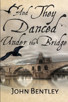 Paperback And They Danced Under The Bridge: Large Print Edition [Large Print] Book