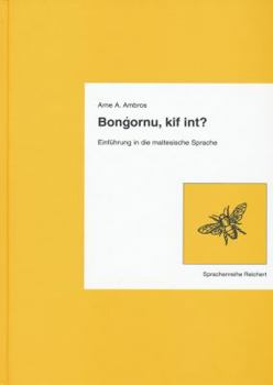 Hardcover Bongornu, Kif Int?: Einfuhrung in Die Maltesische Sprache [German] Book