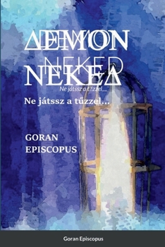Paperback Δemon NekeΔ: Ne játssz a tűzzel [Hungarian] Book