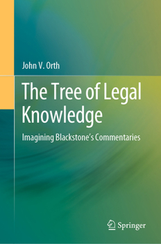 Hardcover The Tree of Legal Knowledge: Imagining Blackstone's Commentaries Book