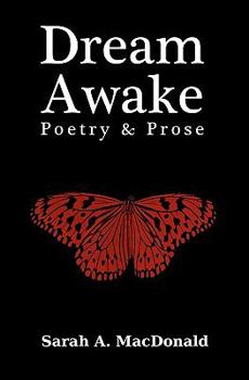 Paperback Dream Awake: Poetry & Prose Book