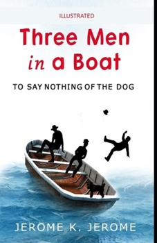 Paperback Three Men in a Boat Illustrated Book