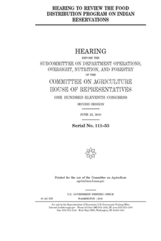 Paperback Hearing to review the Food Distribution Program on Indian Reservations Book