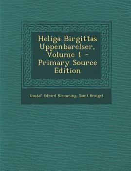 Paperback Heliga Birgittas Uppenbarelser, Volume 1 [Swedish] Book