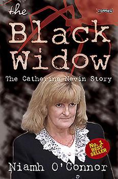 Paperback The Black Widow: The Catherine Nevin Story Book