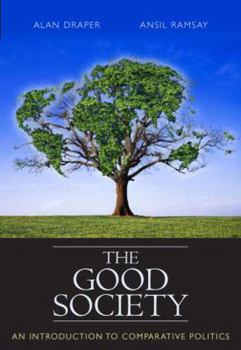 Paperback The Good Society: An Introduction to Comparative Politics Book