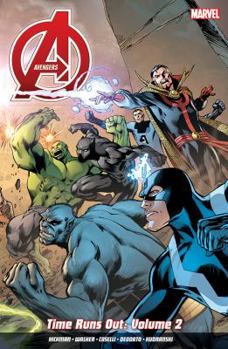 Avengers: Time Runs Out, Volume 2 - Book #107 of the Marvel Ultimate Graphic Novels Collection