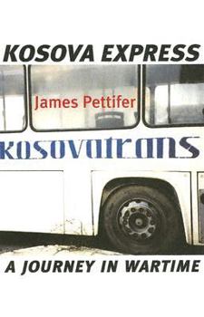 Paperback Kosova Express: A Journey in Wartime Book