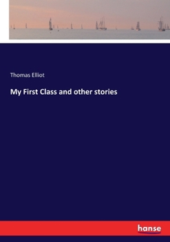 Paperback My First Class and other stories Book