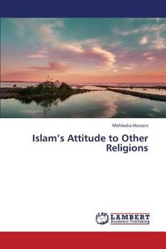 Paperback Islam's Attitude to Other Religions Book