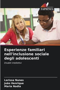 Paperback Esperienze familiari nell'inclusione sociale degli adolescenti [Italian] Book