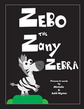 Paperback Zebo the Zany Zebra Book