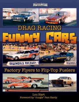 Paperback Drag Racing Funny Cars: Factory Flyers to Flip-Top Fuelers Book