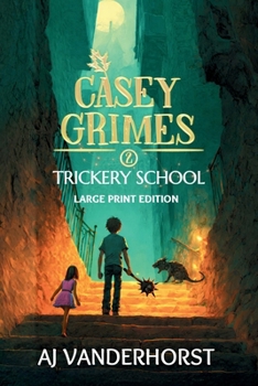 Trickery School (Large Print): A Middle Grade Fantasy Action Adventure