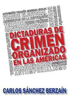 Paperback Dictaduras de crimen organizado en Las Américas [Spanish] Book