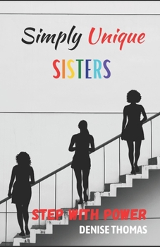 Paperback Simply Unique Sisters: Step With Power Book