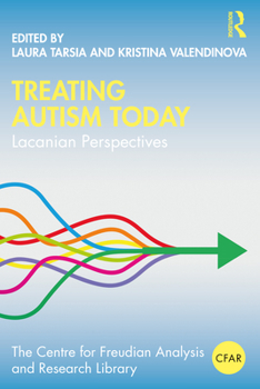 Paperback Treating Autism Today: Lacanian Perspectives Book