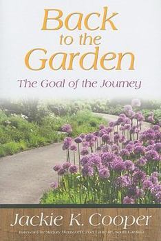 Paperback Back to the Garden: The Goal of the Journey Book