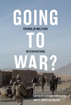 Paperback Going to War?: Trends in Military Interventions Book