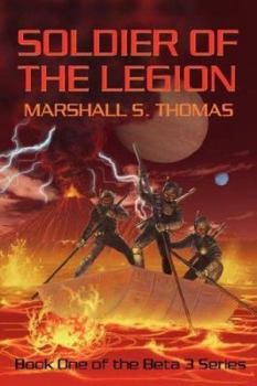 Soldier of the Legion - Book #1 of the Soldier of the Legion