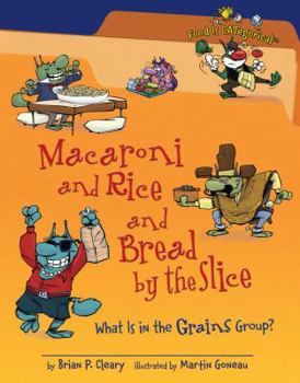 Macaroni and Rice and Bread by the Slice - Book  of the Food is CATegorical