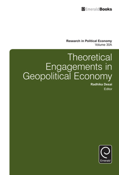 Hardcover Theoretical Engagements in Geopolitical Economy Book