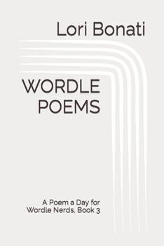 Paperback Wordle Poems: A Poem a Day for Wordle Nerds, Book 3 Book