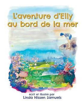 Paperback L'aventure d'Elly au bord de la mer [French] Book