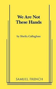 Paperback We Are Not These Hands Book