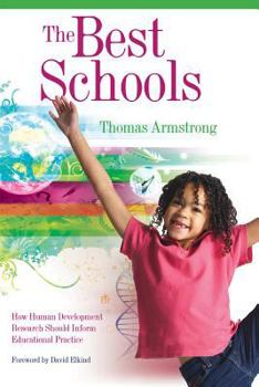 Paperback The Best Schools: How Human Development Research Should Inform Educational Practice Book