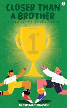 Paperback Closer Than A Brother: A story of friendship Book