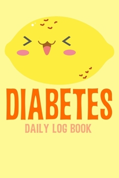 Paperback Diabetes Daily Log Book: 2 Year Daily Blood Sugar Level Tracker, Before-After (Breakfast, Lunch, Dinner, Bedtime) Book