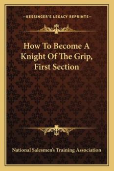 Paperback How To Become A Knight Of The Grip, First Section Book