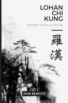 Paperback Lohan Chi Kung. Tesoro para la salud [Spanish] Book