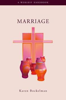 Paperback Marriage a Worship Handbook Book