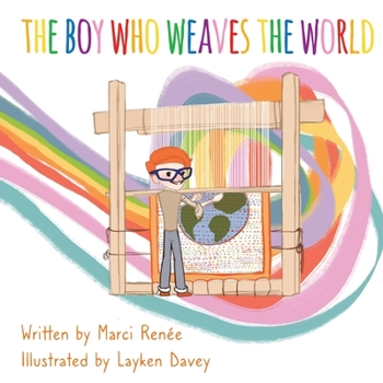 Paperback The Boy Who Weaves the World Book